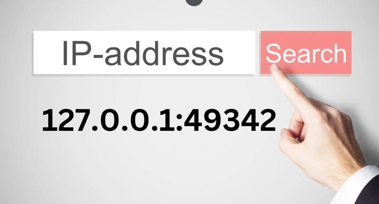 127.0.0.1 49342 ip address